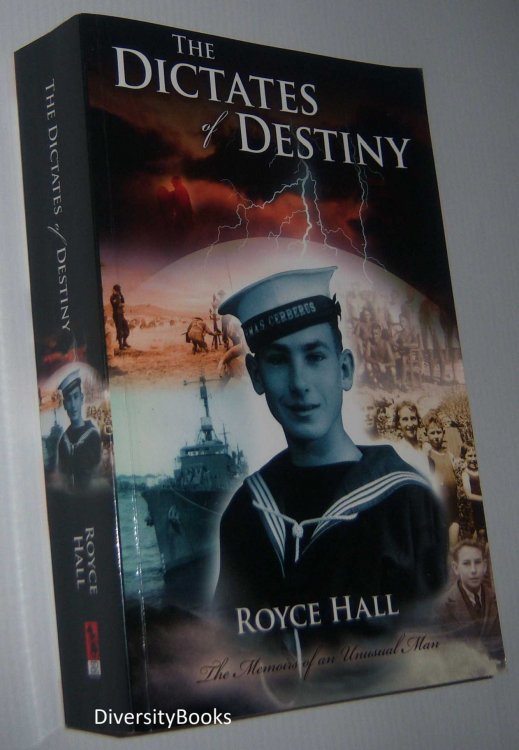 THE DICTATES OF DESTINY: An Autobiography