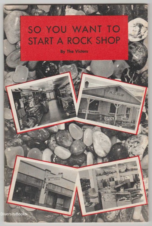 SO YOU WANT TO START A ROCK SHOP
