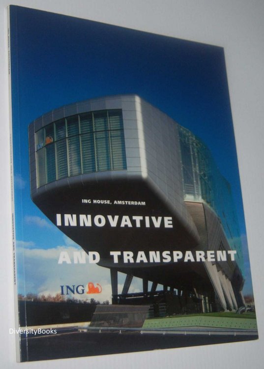 INNOVATIVE AND TRANSPARENT: ING House, Amsterdam