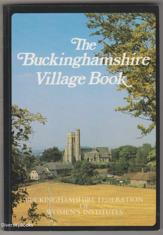 THE BUCKINGHAMSHIRE VILLAGE BOOK
