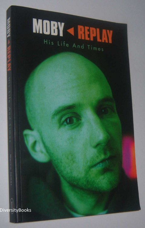 MOBY - Replay: His Life and Times