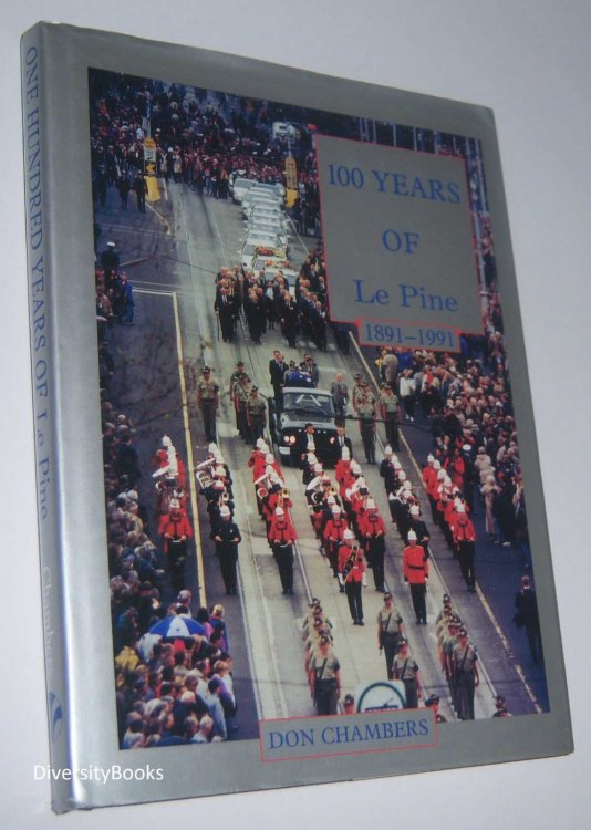 ONE HUNDRED YEARS OF LE PINE 1891-1991