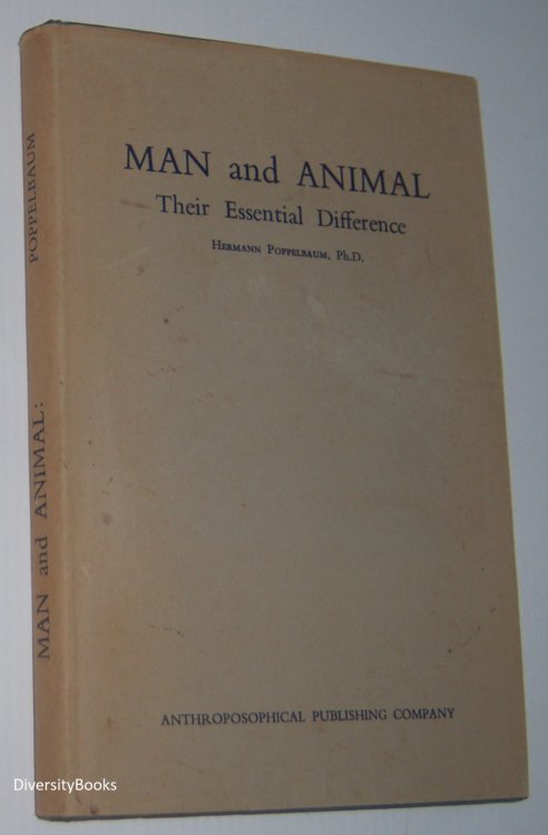 MAN AND ANIMAL: Their Essential Difference
