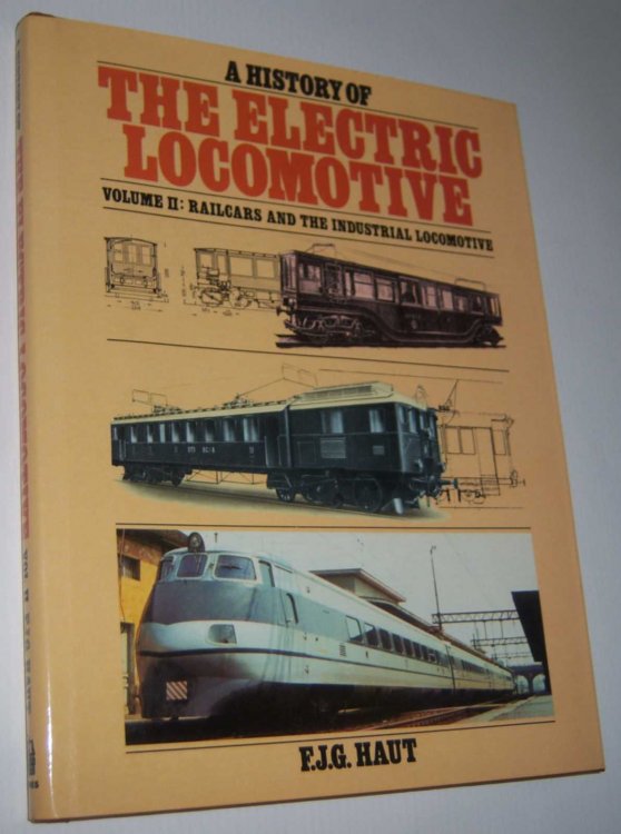 A HISTORY OF THE ELECTRIC LOCOMOTIVE: Volume 2