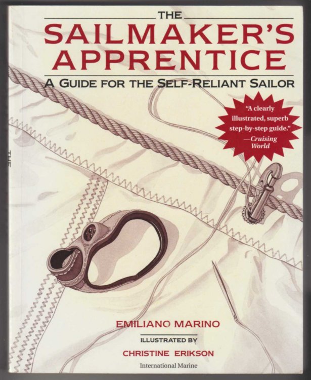 THE SAILMAKER'S APPRENTICE: A Guide for the Self-Reliant Sailor