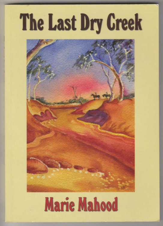 THE LAST DRY CREEK (Signed Copy)