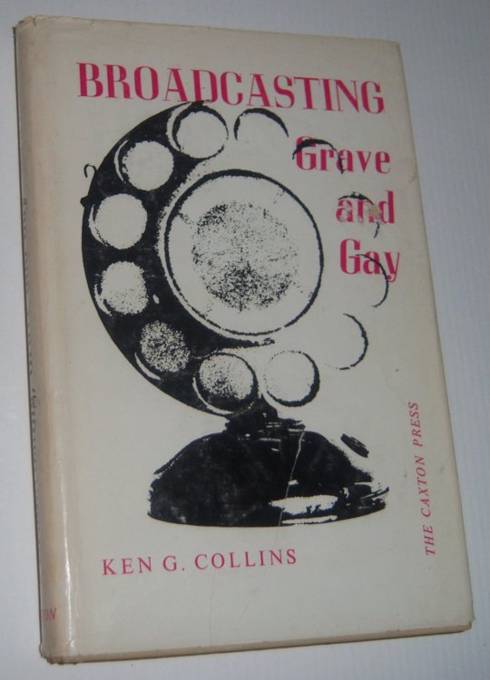 BROADCASTING GRAVE AND GAY (Signed Copy)