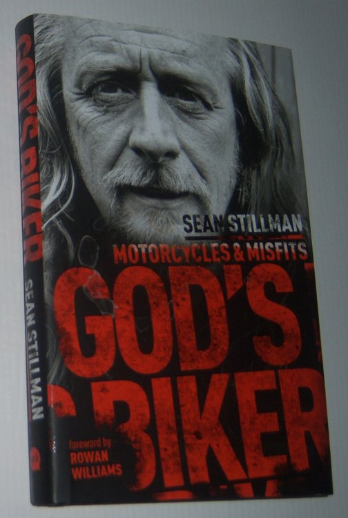 GOD'S BIKER: Motorcycles and Misfits (Inscribed and Signed Copy)