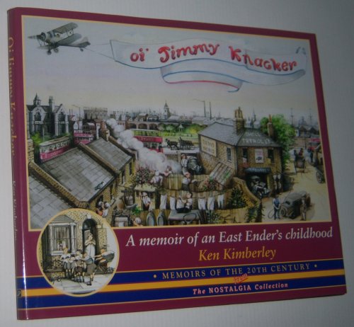 OI JIMMY KNACKER: A Memoir of an East Ender's Childhood