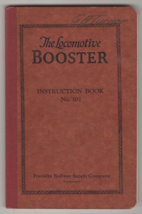 THE LOCOMOTIVE BOOSTER: Types C-1 and C-2. Instruction Book No. 102
