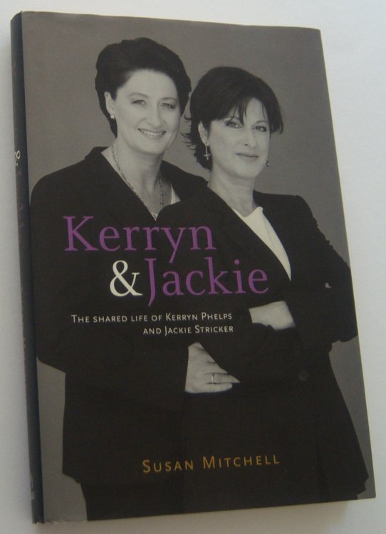 KERRYN & JACKIE. The shared life of Kerryn Phelps and Jackie Stricker