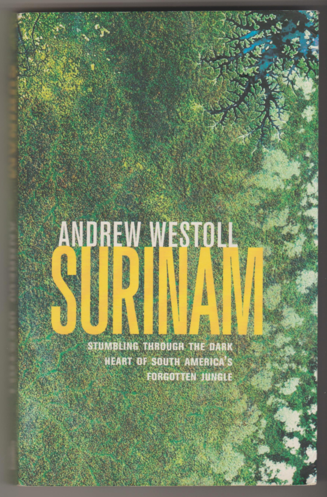 SURINAM: Stumbling Through the Dark Heart of South America's Forgotten Jungle