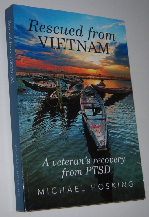 RESCUED FROM VIETNAM: A Veteran's Recovery from PTSD (Signed Copy)