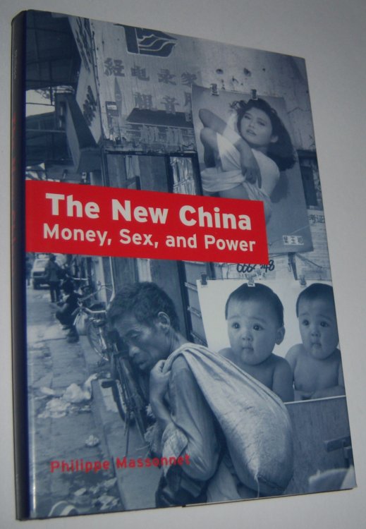 THE NEW CHINA: Money, Sex and Power