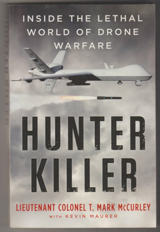 HUNTER KILLER: Inside the Lethal World of Drone Warfare