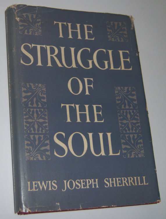 THE STRUGGLE OF THE SOUL