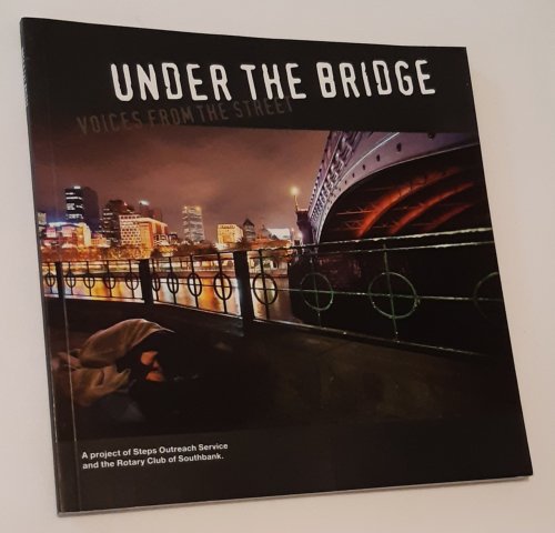 UNDER THE BRIDGE: Voices from The Street