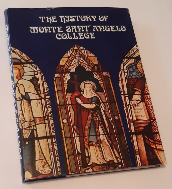 THE HISTORY OF MONTE SANT' ANGELO COLLEGE