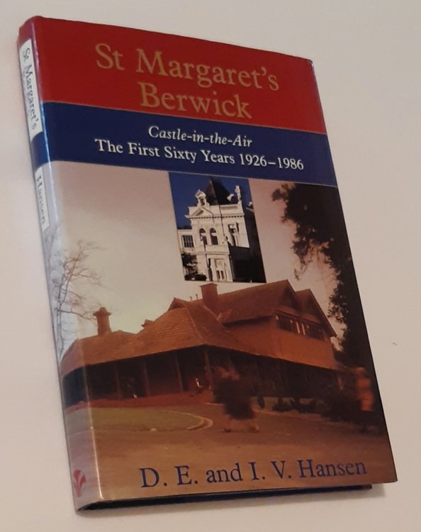 ST MARGARET'S, BERWICK: The First Sixty Years 1926-1986. Castle in the Air