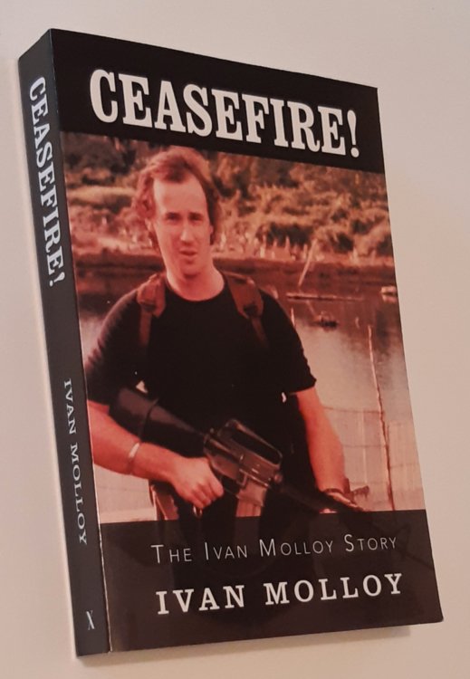 CEASEFIRE! The Ivan Molloy Story