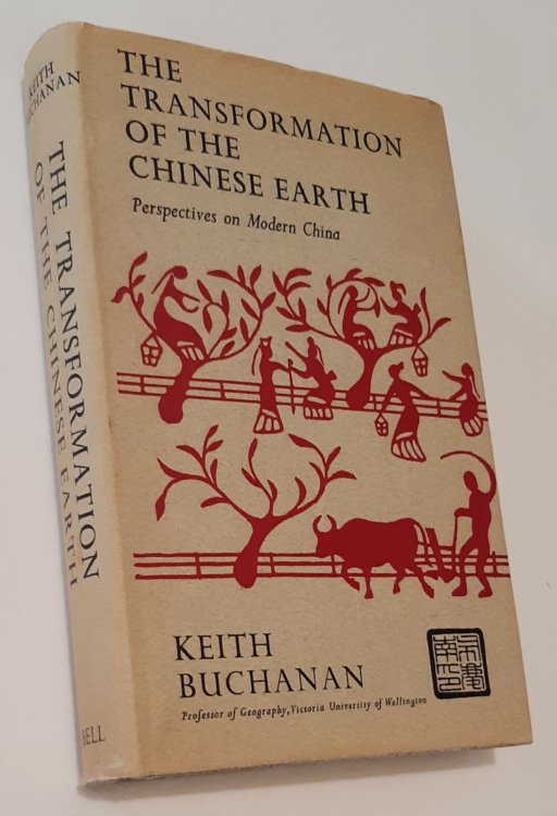 THE TRANSFORMATION OF THE CHINESE EARTH: Aspects of the Evaluation of the Chinese Earth from Earliest Times to Mao Tse-Tung