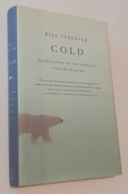 COLD: Adventures in the World's Frozen Places