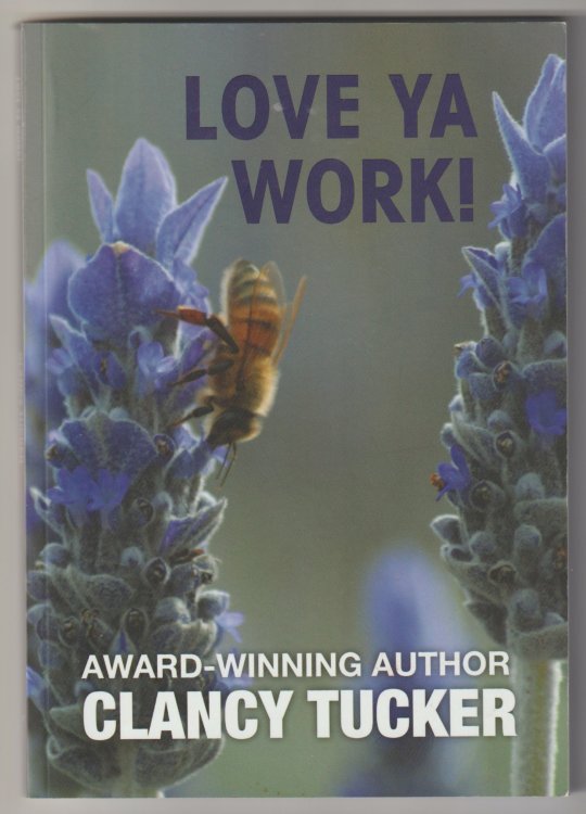 LOVE YA WORK! (Inscribed Copy)
