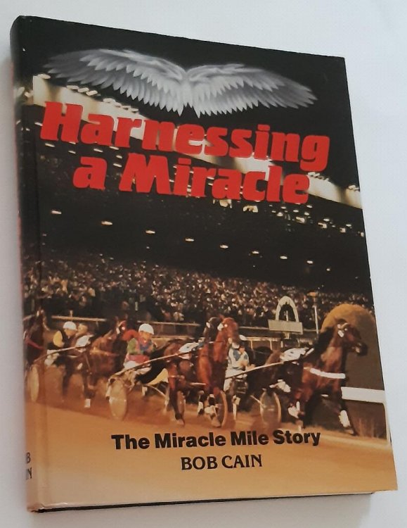 HARNESSING A MIRACLE: The Miracle Mile Story
