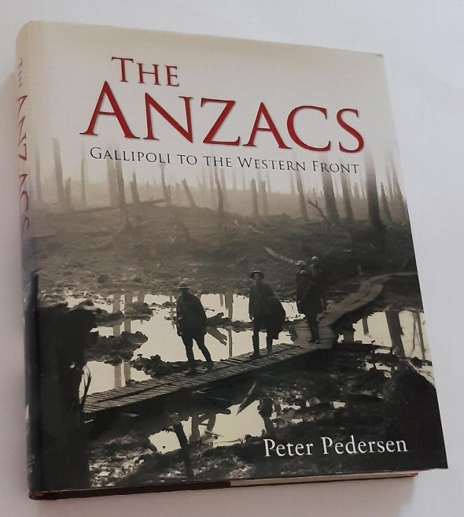 THE ANZACS: Gallipoli To The Western Front