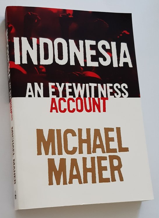 INDONESIA: An Eyewitness Account