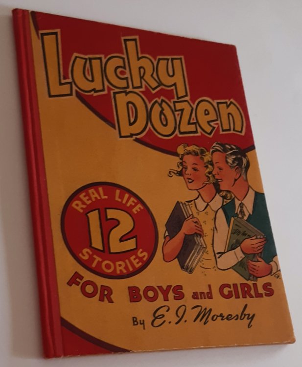 LUCKY DOZEN: Real Life Stories for Boys and Girls