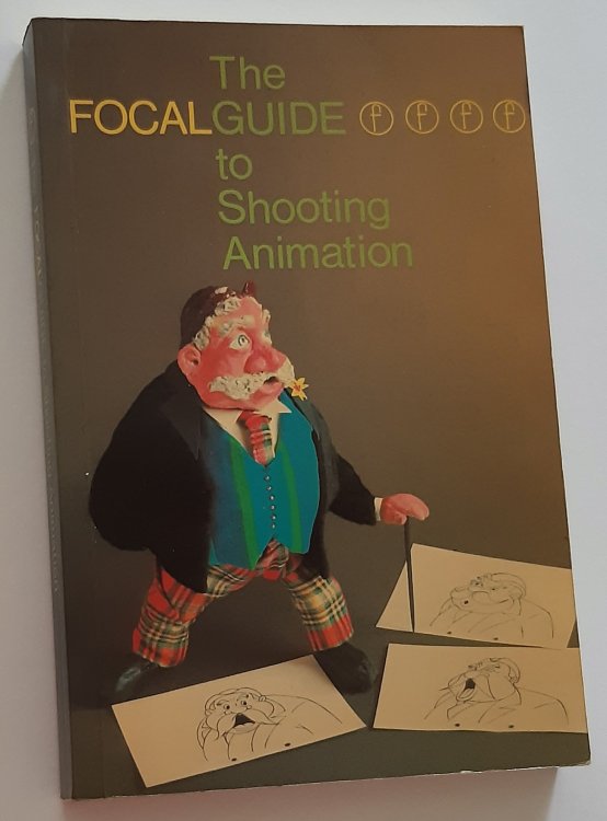 THE FOCAL GUIDE TO SHOOTING ANIMATION