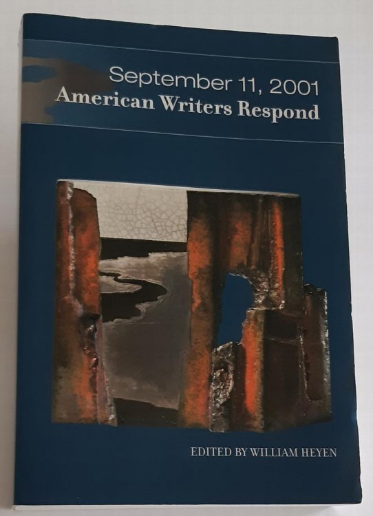 SEPTEMBER 11, 2001: American Writers Respond