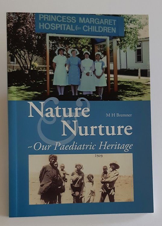 NATURE AND NURTURE: Our Paediatric Heritage