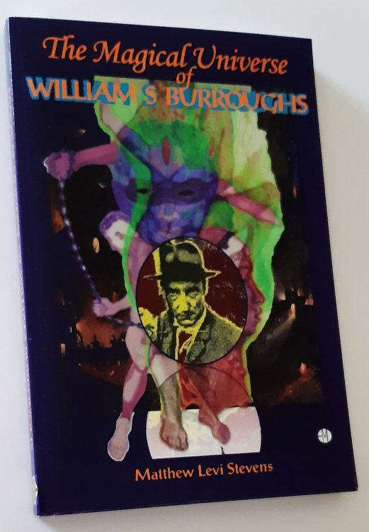 THE MAGICAL UNIVERSE OF WILLIAM S. BURROUGHS