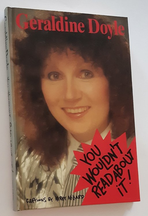 YOU WOULDN'T READ ABOUT IT (Inscribed Copy)