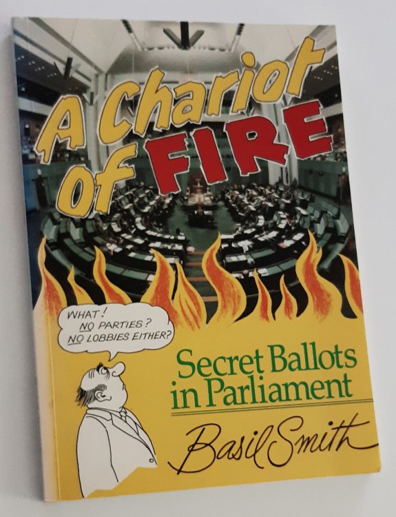 A CHARIOT OF FIRE: Secret Ballots in Parliament