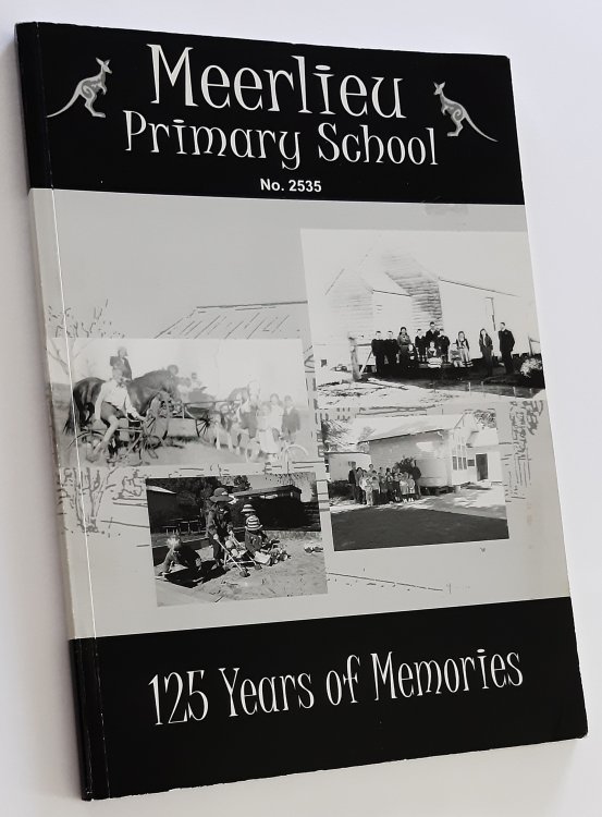 MEERLIEU PRIMARY SCHOOL No. 2535. 1883-2008 