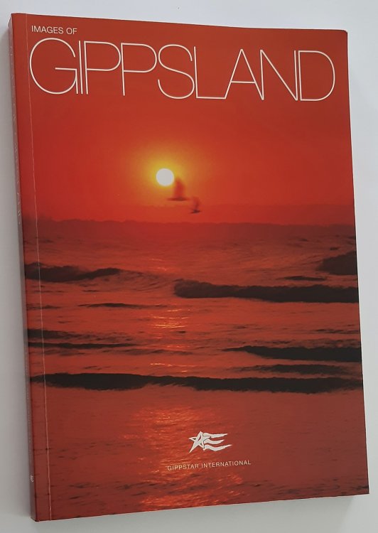 IMAGES OF GIPPSLAND (Signed Copy)