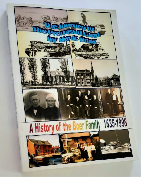 THE JOURNEY TO THE PROMISED LAND: A History Of The Boer Family 1635-1998