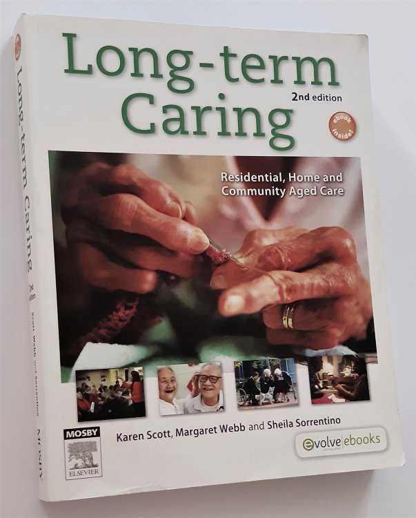 LONG-TERM CARING: Residential Home and Community Aged Care. 2nd Edition