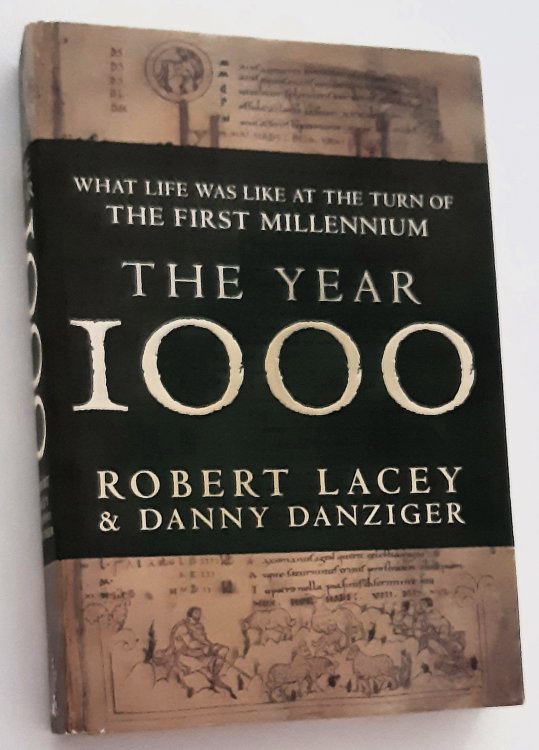THE YEAR 1000: What Life Was Like at the Turn of the First Millennium. An Englishman's World