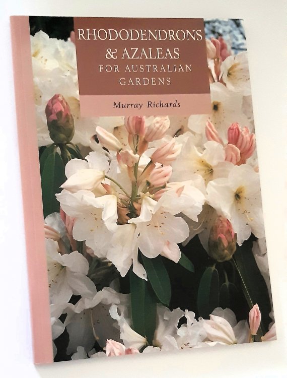 RHODODENDRONS & AZALEAS for Australian Gardens