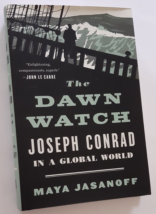 THE DAWN WATCH: Joseph Conrad in a Global World