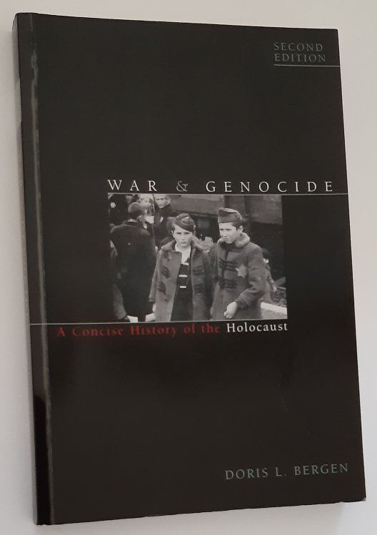 WAR & GENOCIDE: A Concise History of the Holocaust (Second Edition)