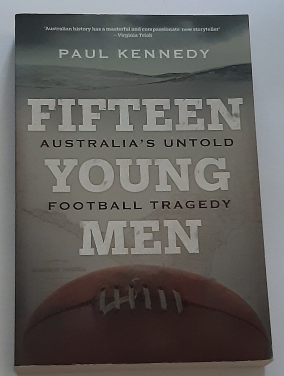 Image for FIFTEEN YOUNG MEN: Australia's Untold Football Tragedy FIFTEEN YOUNG MEN: Australia's Untold Football Tragedy