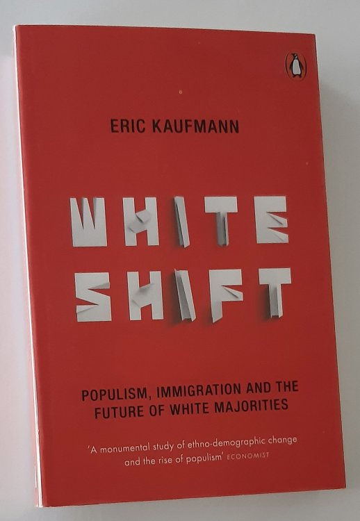 Image for WHITESHIFT: Populism, Immigration and the Future of White Majorities WHITESHIFT: Populism, Immigration and the Future of White Majorities