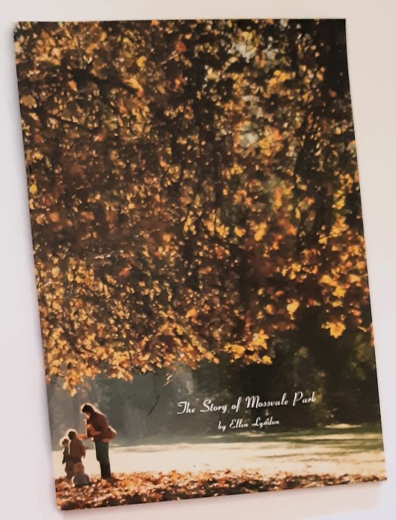 THE STORY OF MOSSVALE PARK (Signed Copy) (Includes tipped-in addendum)