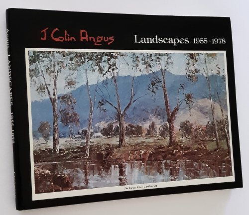 J. COLIN ANGUS: Landscapes 1955-1978 (Signed, Limited Edition)