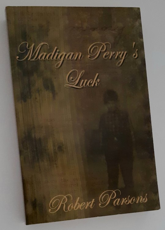 MADIGAN PERRY'S LUCK